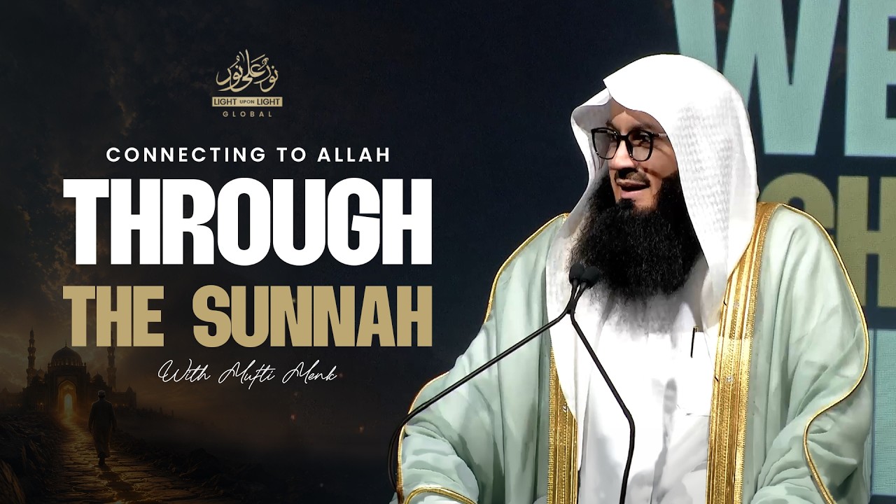 Connecting to Allah through the Sunnah