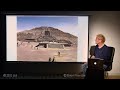 Ancient Sites In Mexico That Could Be Much Older Than We Think: Full Lecture