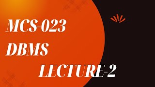 IGNOU BCA MCS 23 DBMS LECTURE 2 ignou ignoubca ignousolvedassignment