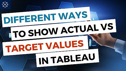 Different Ways to Show Actual Vs Target Values in Tableau