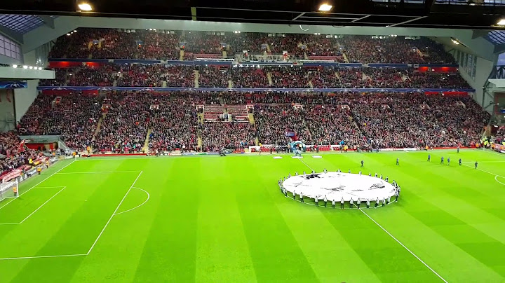 Liverpool fc  fans vs sevilla- champions leage. You will never walk alone