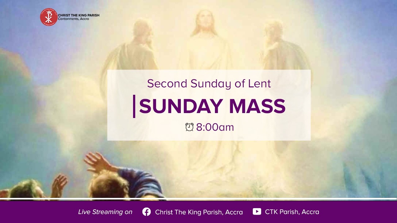 SECOND SUNDAY OF LENT || 1ST MARCH, 2026