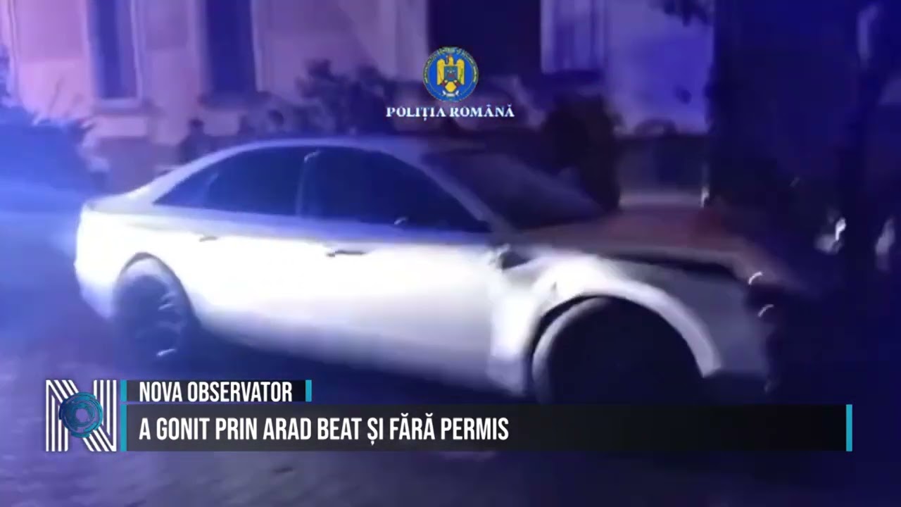 A gonit prin Arad beat și fără permis