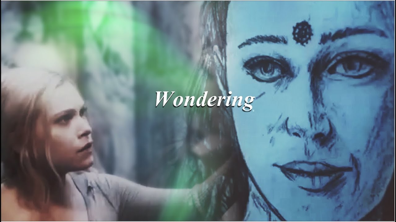 Clarke & Lexa (+Madi) || Wondering [+6x13]