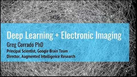 EI 2018 Plenary: Overview of Modern Machine Learning and Deep Neural Networks Impact on Imaging