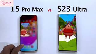 IPHONE 15 Pro max VS Samsung s23 ultra