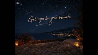 Gel uyu bu gece benimle 
