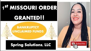 1st Missouri Order Granting Unclaimed Funds!