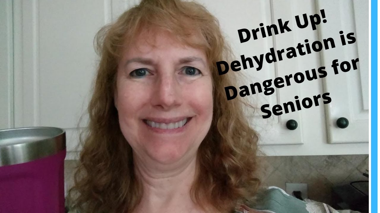 Dangers Of Dehydration In The Elderly - Dehydration Signs And Symptoms