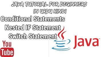 #9 Conditional Statements (Nested IF & Switch Statement) JAVA in Urdu/Hindi Beginners Tutorials