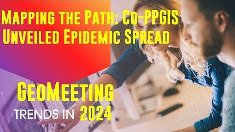 Mapping the Path: Co-PPGIS Unveiled Epidemic Spread | Collaborative Public Participation GIS #gis