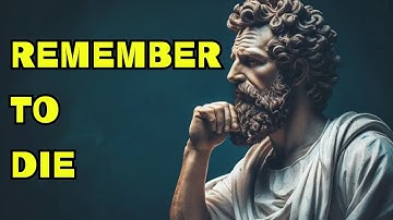 The Stoic Art of Dying: A Meditation on Living Fully (Memento Mori)