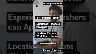Role: Manual Tester | Remote | WFH @qaexplorerclub #qajobs #qasession #testingjobs #qaengineer