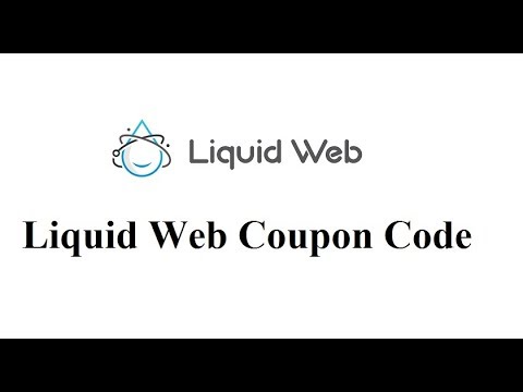 Liquid Web Coupons, Promo Code and Offers 2019