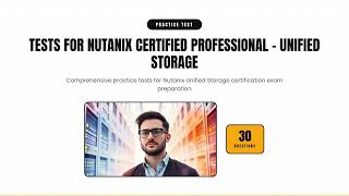 Nutanix Certified Professional - Unified Storage (NCP-US) Practice Tests | 30 Questions & Answers