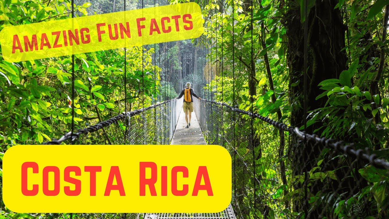 Amazing Fun Facts about Costa Rica