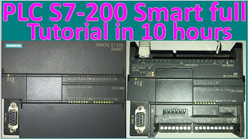 PLC S7-200 Smart full tutorial of in 10 hours