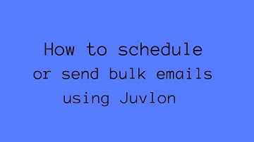 How to send bulk emails using Juvlon
