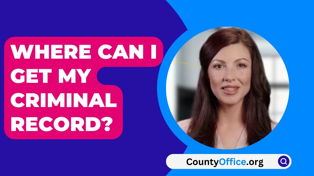 Where Can I Get My Criminal Record CountyOffice YouTube Where Can I Get My Criminal Record CountyOffice YouTube