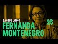 Fernanda Montenegro | Sangue Latino