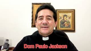 15/03/2023 - Quarta - Mt 5,17-19 - Dom Paulo Jackson