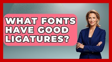 What Fonts Have Good Ligatures? - Graphic Design Nerd