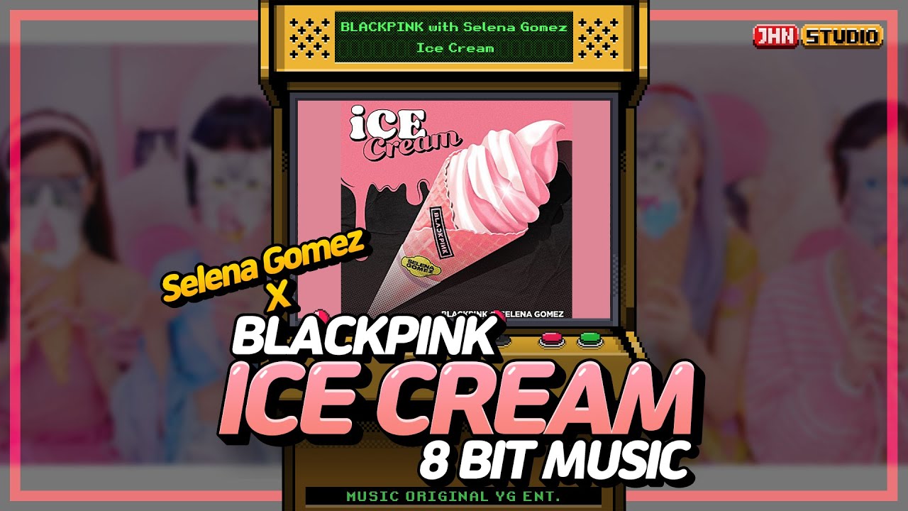 BLACKPINK レコード ice cream selena Gomez BLACKPINK レコード ice cream selena Gomez BLACKPINK & Selena