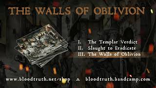Bloodtruth - The Walls of Oblivion