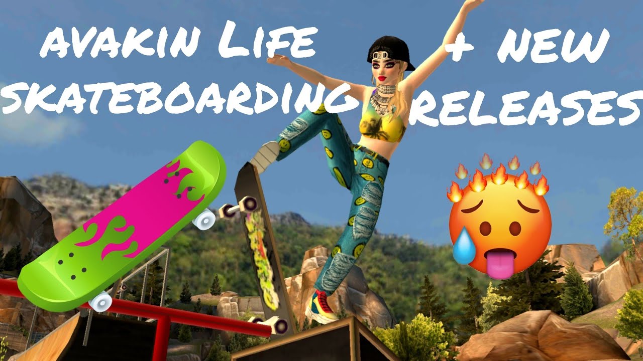 Avakin Life SKATEBOARD And New Releases YouTube