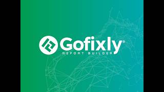 GoFixly Report Builder