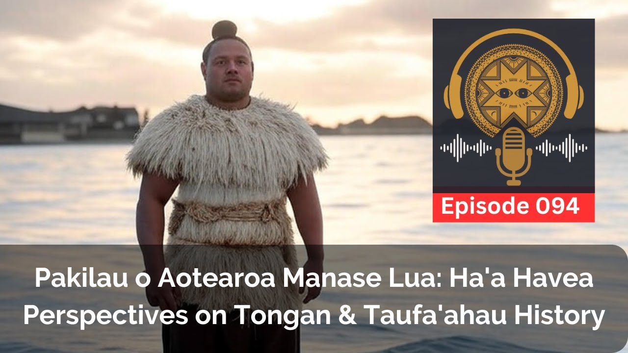 Pakilau o Aotearoa Manase Lua: Ha'a Havea Perspectives on Tongan ...