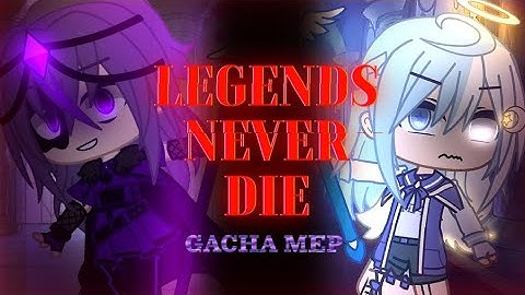 ☆ Legends Never Die | MEP | CLOSED | [26/26] DONE | READ DESC FOR RULES | Itz SkyLight XD