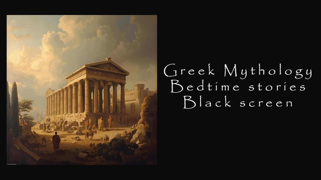 "Greek Mythology: Legends of Gods and Heroes to Fall Asleep To | Black Screen Sleep Stories"