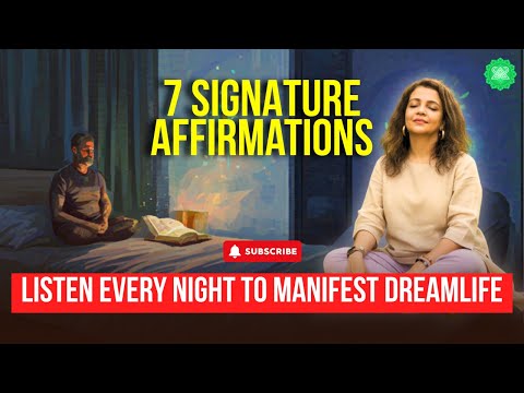 Listen Every Night | 7 Signature Affirmations to Attract Health, Wealth & Love
