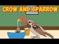 Crow and sparrow story  english stories for kids  moral stories in english  short story