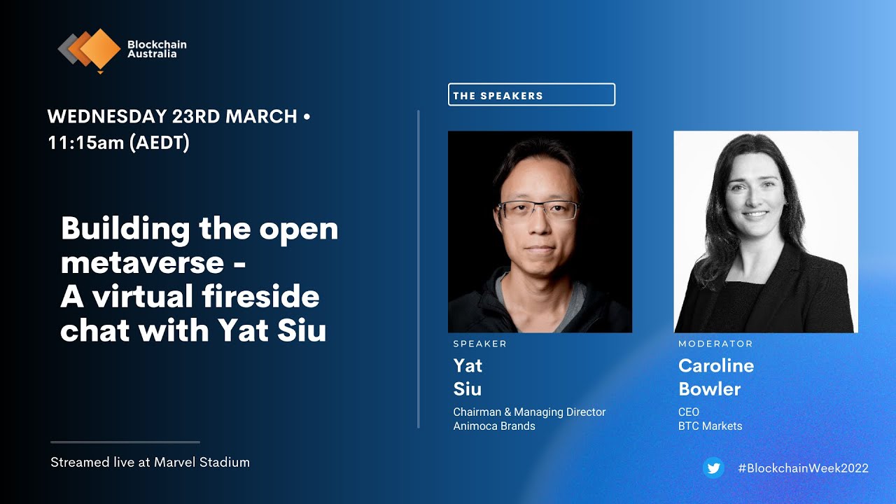 Building the open metaverse - A virtual fireside chat with Yat Siu