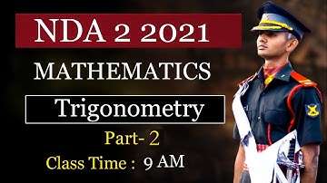 NDA 2 2021 MATH // TRIGONOMETRY // PART-2 // TRIGONOMETRY  TRICKS FOR NDA EXAM ?/ AIRFORCE // NAVY