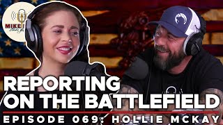 Only Cry for the Living with Hollie McKay | Mike Drop: Episode 69
