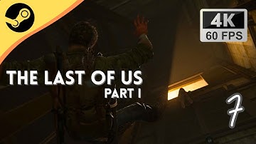 The Last of Us Part I | Gameplay Part 7 | Ambush & Separated | No Commentary | 4K 60FPS