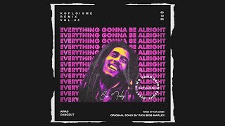 Bob Marley - Everything's Gonna Be Alright (Koplo is Me Remix)