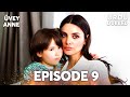 Uvey Anne I Urdu Dubbed Episode 9