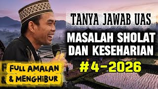 Download Lagu TANYA JAWAB UAS‼️MASALAH SHOLAT \u0026 KESEHARIAN #4 || USTADZ ABDUL SOMAD 2026 MP3