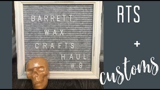 Barrett Wax Crafts: Haul #8 Part 2
