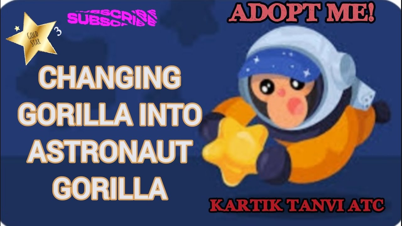 [Kartik Tanvi ATC]- gorilla into astronaut Gorilla (legendary)