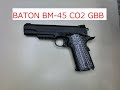 BATON BM-45 CO2 ガスブローバックガン