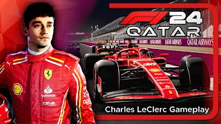F1 24 Qatar Gameplay - Charles LeClerc (No Commentary)
