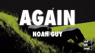 Noah Guy - AGAIN (Lyrics)