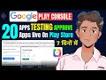20 Apps Testing Approve And App Live On Play Store | google play console | app publish on play store