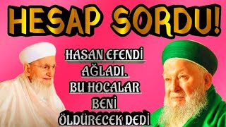 HASAN EFENDİYE RABITA HUSUNDA YENİ BÜYÜK ZUHURAT! ( MAHMUT EFENDİ HASAN EFENDİ'DEN HESAP SORDU! )