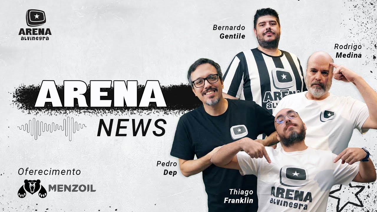 🔴 ARENA NEWS - MENZOIL: TODAS AS INFORMAÇÕES SOBRE O DIA DO BOTAFOGO